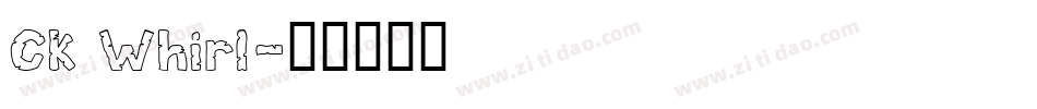 CK Whirl字体转换